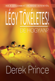 Légy Tökéletes - De Hogyan?